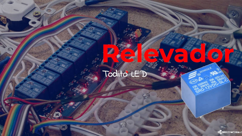 Relevadores: funcionamiento, características y circuitos de ejemplo